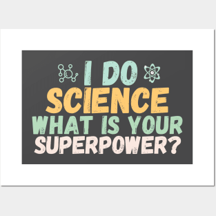 I do science what is your superpower? Posters and Art